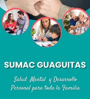 SUMAC GUAGUITAS SOCIEDAD COMERCIAL DE RESPONSABILIDAD LIMITADA - SUMAC GUAGUITAS S.R.L.